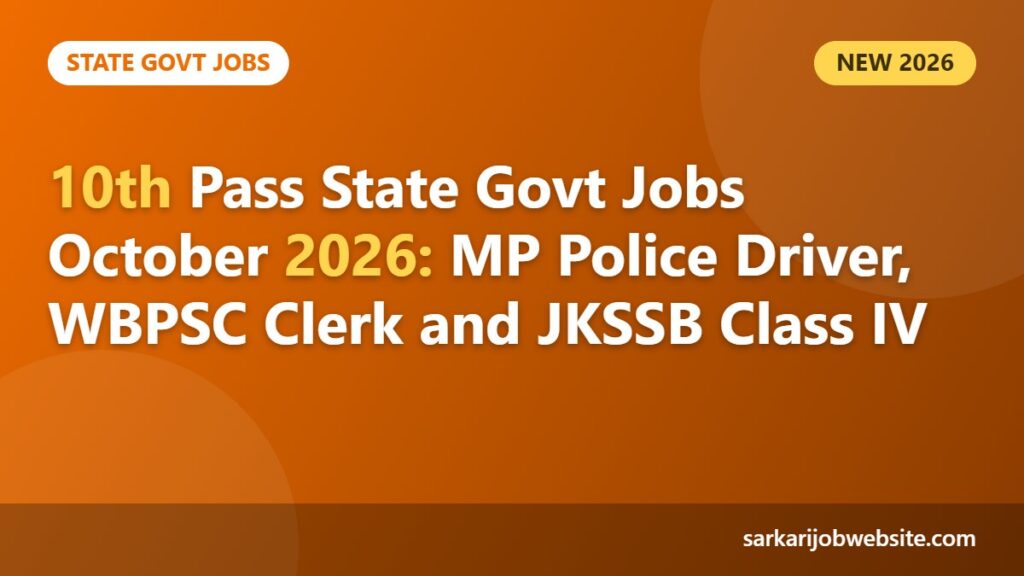 Sarkari job update: 10th Pass State Govt Jobs October 2026