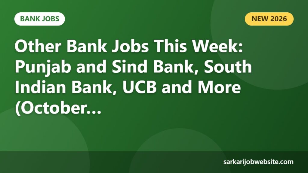 Sarkari job update: Other Bank Jobs This Week
