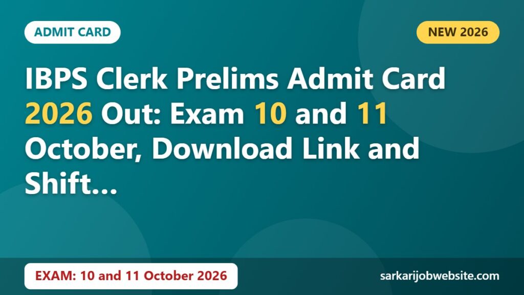 Sarkari job update: IBPS Clerk Prelims Admit Card 2026 Out