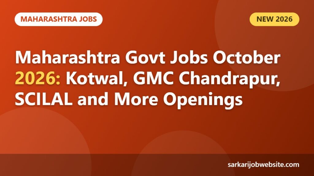 Sarkari job update: Maharashtra Govt Jobs October 2026