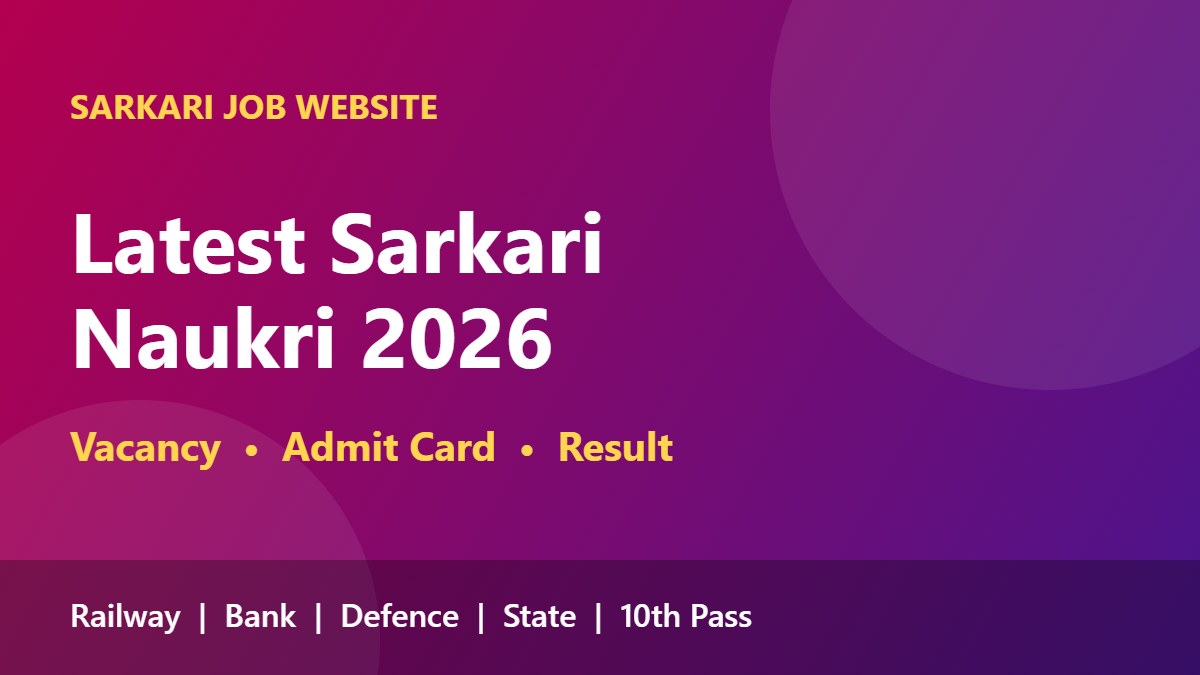 Sarkari Job Website latest sarkari naukri 2026 vacancy admit card result