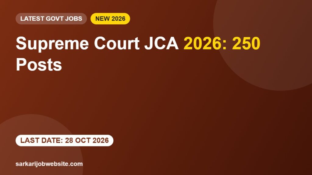 Supreme Court JCA 2026: 250 Posts - Supreme Court JCA recruitment 2026